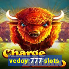 vedoy 777 slots